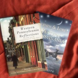 2 PBs: Legends & Lore of Western Pennsylvania + Refections of western PA. Like N
