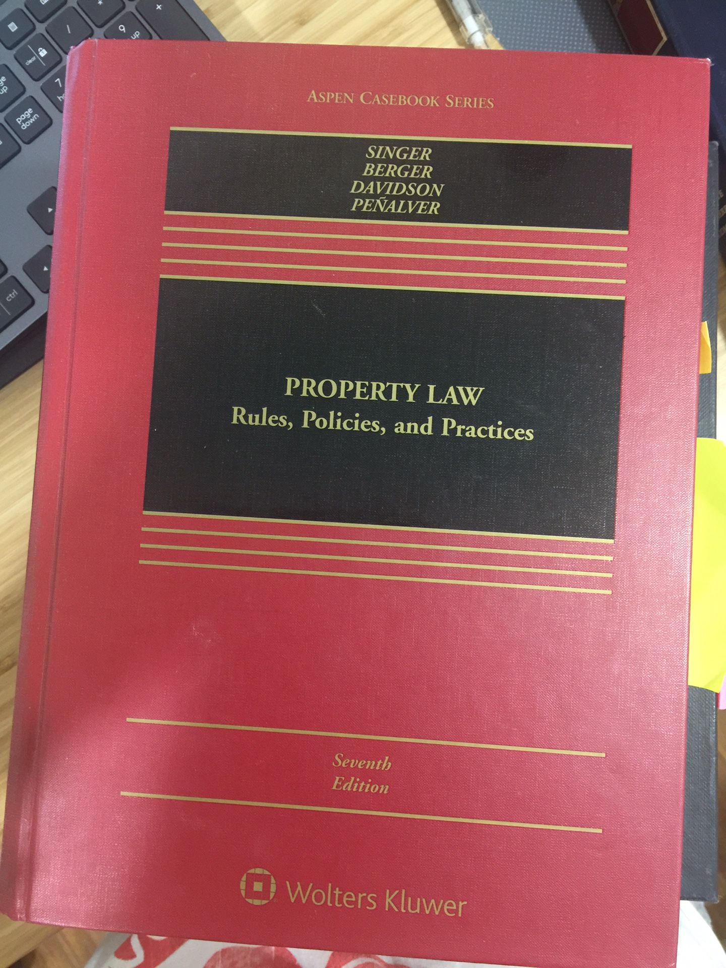 Property Law, Rules, Policies, and, Practices, 7th edition, Singer, Berger, Davidson, Penalver