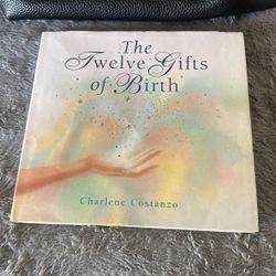 The Twelve Gifts Of Birth Book