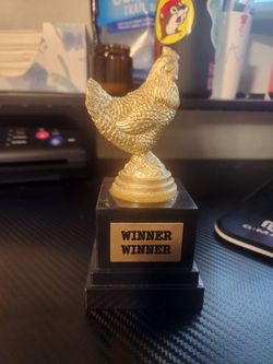 Winner winner chicken trophey