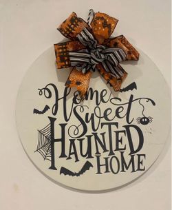 Home Sweet Haunted Home Halloween Door Sign