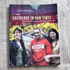 Sociology in Our Times The Essentials 9th Edition Kendall Diana College Book