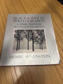Black & White Photography: A Basic Manual by Horenstein