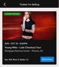 Young Miko Concert Tickets , 2 Tickets , Sec 109 Row 5