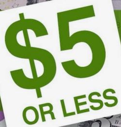 $5 OR LESS