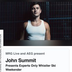 John summit whistler SUNDAY VIP ticket
