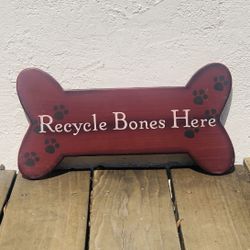 “Recycle Bones Here” Fun Dog Quote on Wood Art 15x8" Fun Decor Gift (Silver Lake)