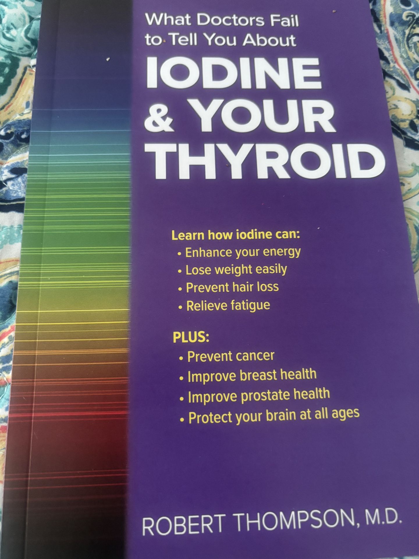 Iodine & Your Thyroid Paperback By Thompson