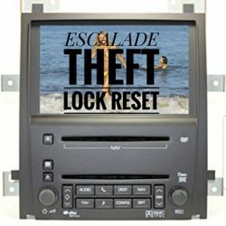 ESCALADE THEFT LOCK RESET