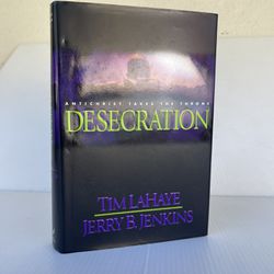 Left Behind Desecration by Tim LaHaye Jerry Jenkins 2001 1st Edition HC Book #9