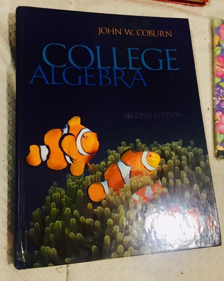 College Algebra 2nd EDT John W.Coburn