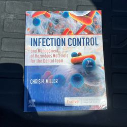 Infection Control Textbook 7th Edition Chris H. Miller Dental Team Dental Assisting Textbook