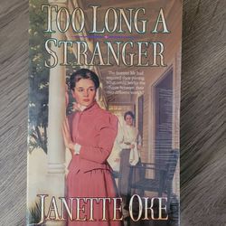 Janette Oke Novel: "Too Long A Stanger"