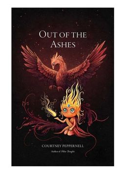 Book - Out Of The Ashes By Courtney Peppernell