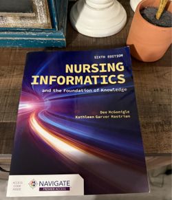NURSING INFORMATICS and the Foundation of Knowledge 6th edition