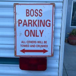 BOSS Parking Only All Others Will Be Towed And Crushed Aluminum Sign.