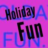 Holiday FUN