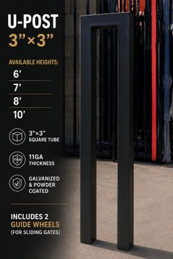 Heavy Duty 3”x3” U-Posts for Sliding Gates | 11GA