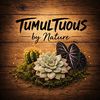 Tumultuous By Nature