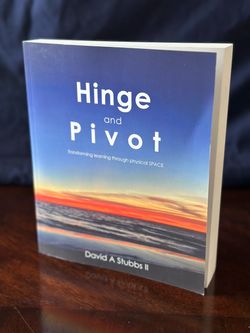 Hinge and Pivot Book by David A Stubbs II
