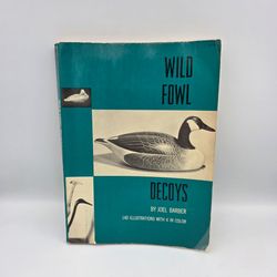 Wild Fowl Decoys by Joel D. Barber, 1955  Trade Paperback Book