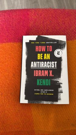How to Be an Antiracist by Ibram X. Kendi