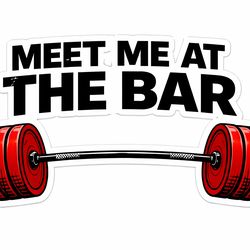 4” Meet Me At The Bar Gym is My Therapy Sticker Decal Work Out Barbell