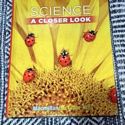 Science: A Closer Look (Macmillan/McGraw-Hill Hardcover)