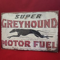 12" By 8" TIN SIGN Greyhound Motor Fuel 