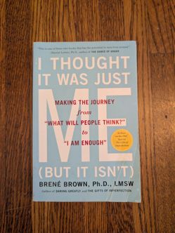 I Thought It Was Just Me- Brene Brown