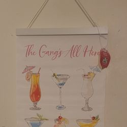 The Gang's All Here" mixed drink hanging banner. 14" x  22"