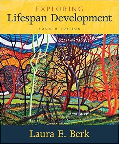 Exploring Lifespan Development 4th Edition by Laura Berk 9780134419701 eBook PDF Free instant Delivery