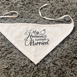 My Humans Are Getting Married Dog Cat Bandana Scarf  New Never Used