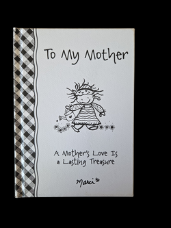 To My Mother – A Mother’s Love Is a Lasting Treasure – Marci – Hardcover – NEW