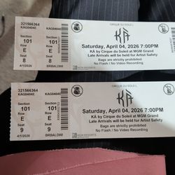 KA TICKETS.   5 ROWS FROM STAGE