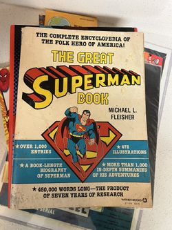 The Great Superman Book" by Michael L. Fleisher. It is a comprehensive encyclopedia of the Superman character and mythos. $8