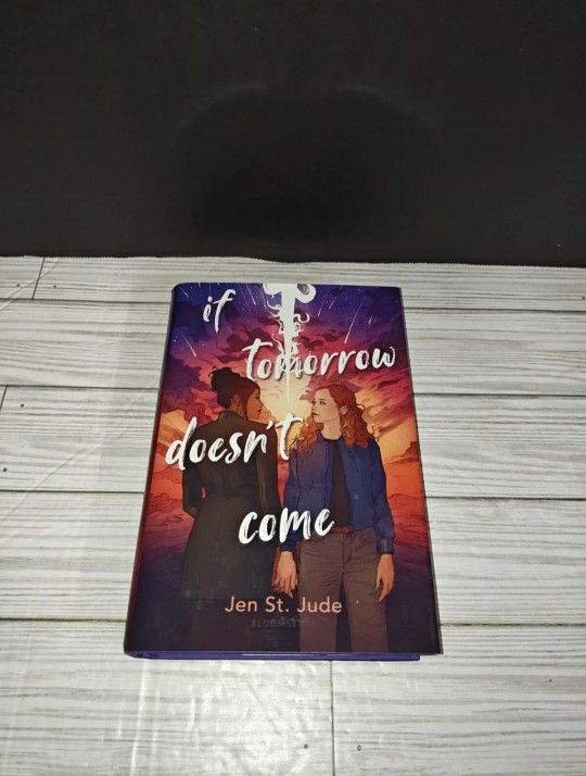 If Tomorrow Doesnt Come Hardcover Book By Jen St. Jude 2023 Bloomsbury