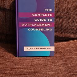The Complete Guide To Outplacement Counseling Hardback Book 