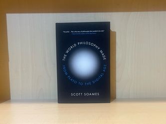 The World Philosophy Made - Scott Soames - Princeton University Press- Hardcover