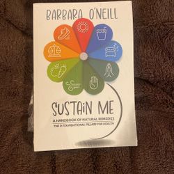 Sustain Me - A Handbook of Natural Remedies By Barbara O’Neill
