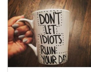 Idiots mug