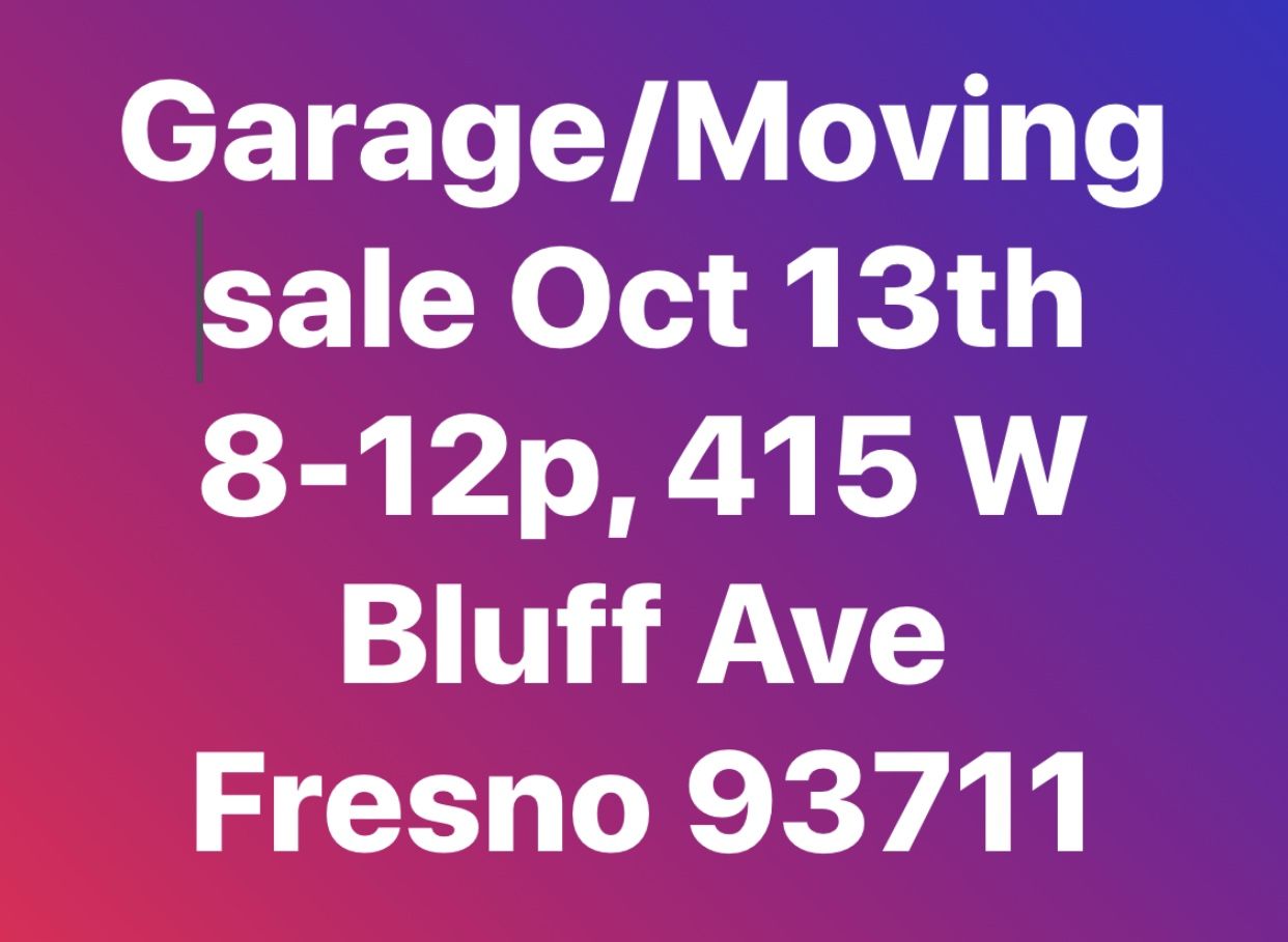 Moving Sale! Everything must go-