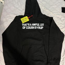 Thats Awful Lot Of Cough Syrup Hoodie