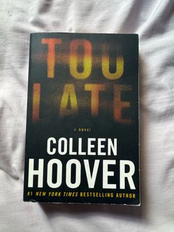 Too Late by Colleen Hoover Paperback Novel