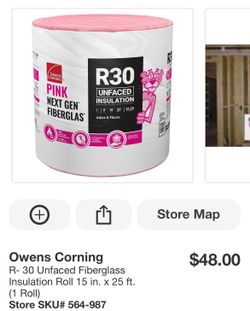 Owens Corning R- 30 Unfaced Fiberglass Insulation Roll 15 in. x 25 ft. (1 Roll) $675 -18 bags