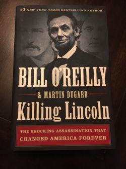 Bill O'Reilly & Martin Dugard "Killing Lincoln" Hardcover