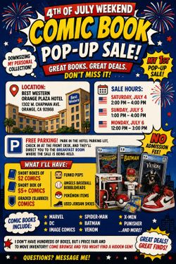 🎆 4TH OF JULY WEEKEND COMIC BOOK POP-UP SALE! 🎆
