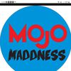 Mojo Maddness