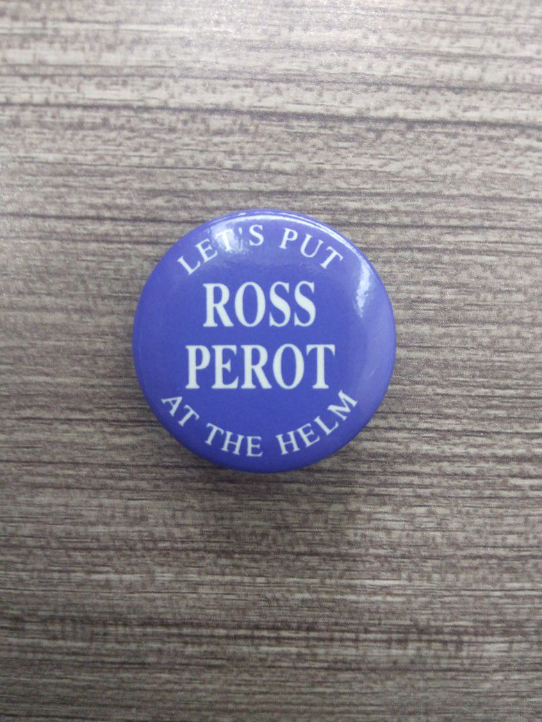 Ross Perot Presidential Canidacy Pin