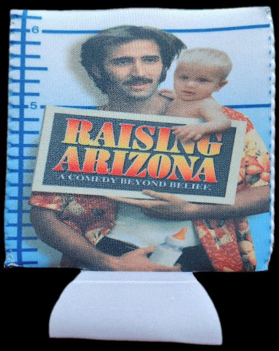 Raising Arizona Drink Koozie 